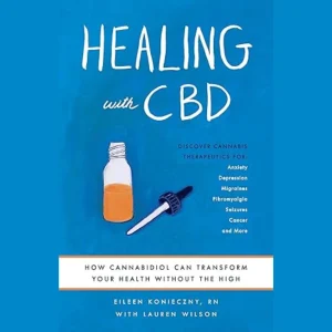 CBD How Cannabidiol Can Transform Your Health without the High